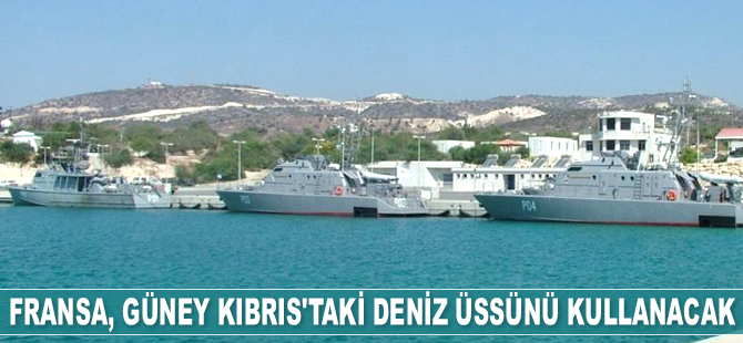 Fransa, Güney Kıbrıs'taki deniz üssünü kullanmak için anlaşma imzaladı