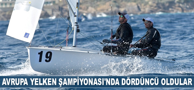 Avrupa Yelken Şampiyonası'nda dördüncü oldular
