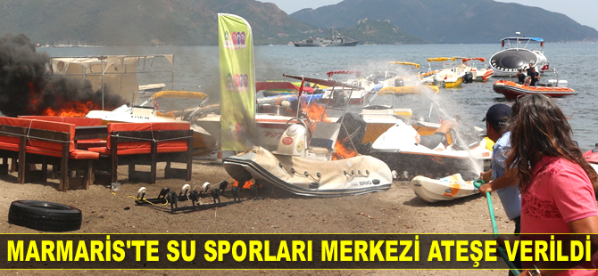 Marmaris’te su sporları merkezini ateşe verdiler