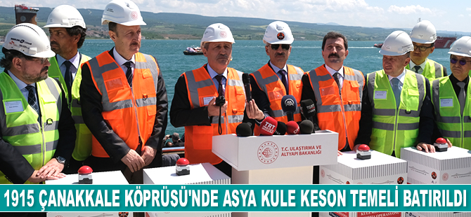 1915 Çanakkale Köprüsü’nde Asya Kule Keson Temeli batırıldı
