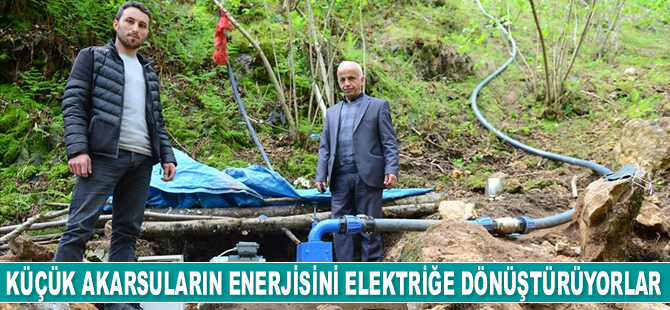 Küçük akarsuların enerjisini elektriğe dönüştürüyorlar