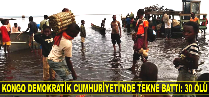 Kongo Demokratik Cumhuriyeti'nde tekne battı: 30 ölü