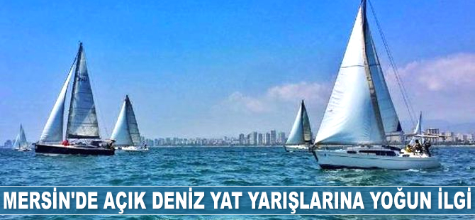 Mersin’de açık deniz yat yarışlarına yoğun ilgi oldu