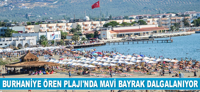 Burhaniye Ören Plajı’nda Mavi Bayrak dalgalanıyor