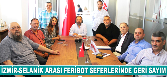 İzmir-Selanik arası feribot seferlerinde geri sayım başladı