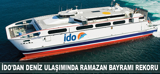 İDO, deniz ulaşımında bayram rekoru kıracak