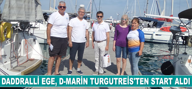 DADDralli Ege, D-Marin Turgutreis’ten start aldı