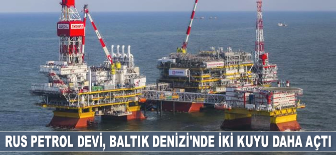Lukoil, Baltık Denizi’nde iki kuyu daha açtı
