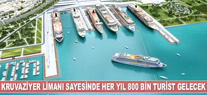 Kruvaziyer Limanı sayesinde her yıl 800 bin turist gelecek