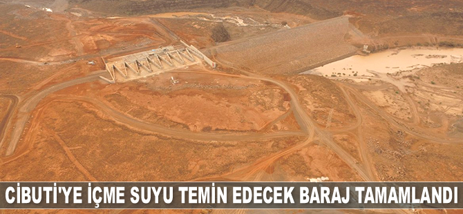 Cibuti’ye içme suyu temin edecek barajın inşası tamamlandı
