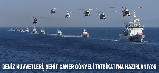 Deniz Kuvvetleri, Şehit Caner Gönyeli Tatbikatı'na hazırlanıyor