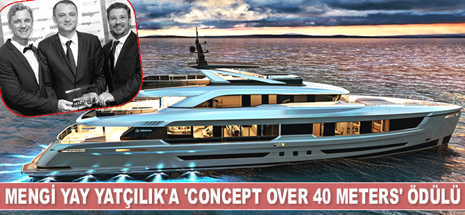 Mengi Yay Yatçılık’ın VIRTUS isimli yatı ‘Concept Over 40 Meters’ ödülüne layık görüldü