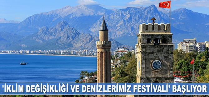 ‘İklim Değişikliği ve Denizlerimiz Festivali’ başlıyor