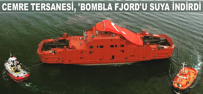 Cemre Tersanesi, Bombla Fjord isimli gemiyi suya indirdi