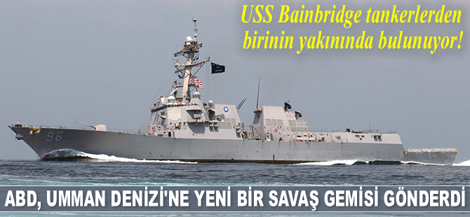 ABD, saldırıya uğrayan tankerlerin yanına USS Mason muhrip gemisini gönderdi
