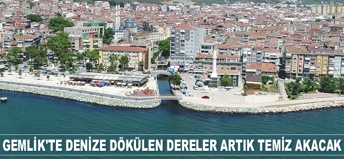 Gemlik’teki dereler artık temiz akacak