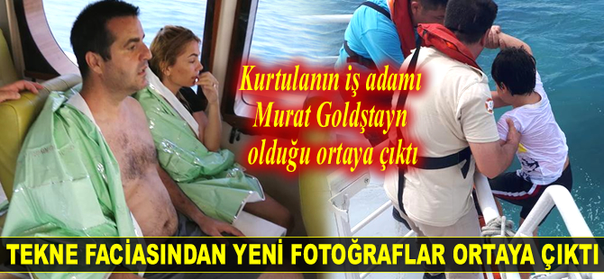 Kadıköy'de batan tekneden kurtulanın iş adamı Murat Goldştayn olduğu ortaya çıktı