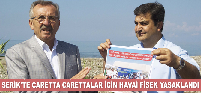 Serik’te caretta carettalar için havai fişek yasaklandı