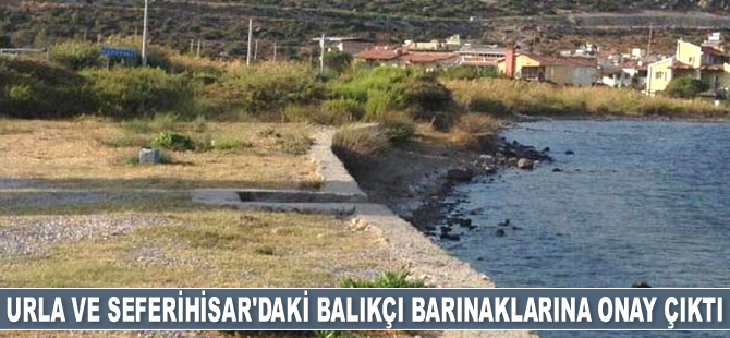 Urla ve Seferihisar'daki balıkçı barınaklarına onay çıktı