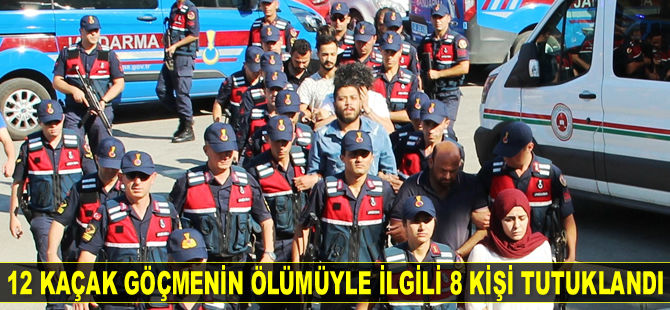 Bodrum'da 12 kaçak göçmenin ölümüyle ilgili 8 kişi tutuklandı