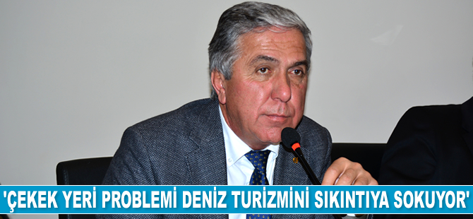 Ahmet Çetin: Çekek yeri problemi deniz turizmini sıkıntıya sokuyor