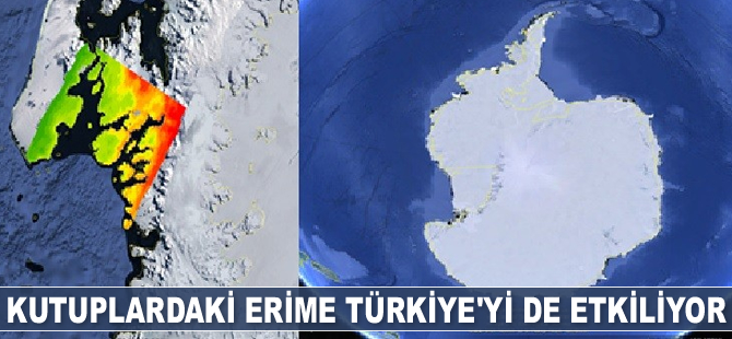 Kutuplardaki erime Türkiye’yi de etkiliyor