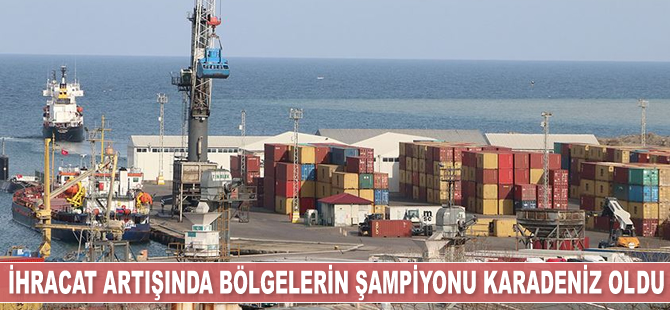İhracat artışında bölgelerin şampiyonu Karadeniz oldu