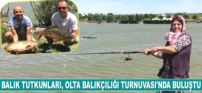 Balık tutkunları, Olta Balıkçılığı Turnuvası’nda buluştu