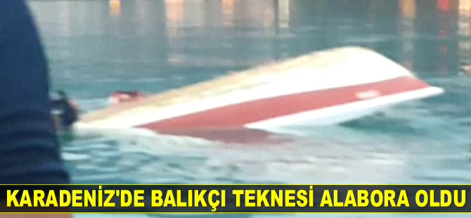 Rize'de balıkçı teknesi alabora oldu