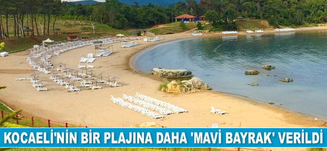 Kocaeli’nin bir plajına daha ‘Mavi Bayrak’ verildi