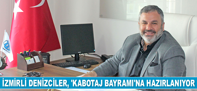 Denizciler, 'Kabotaj Bayramı'na hazırlanıyor