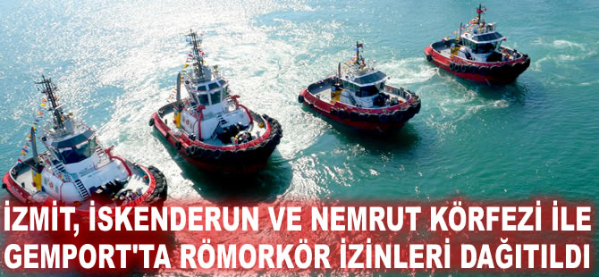 İzmit, İskenderun ve Nemrut Körfezi ile Gemport Limanı'nda yetkili römorkör şirketleri belli oldu
