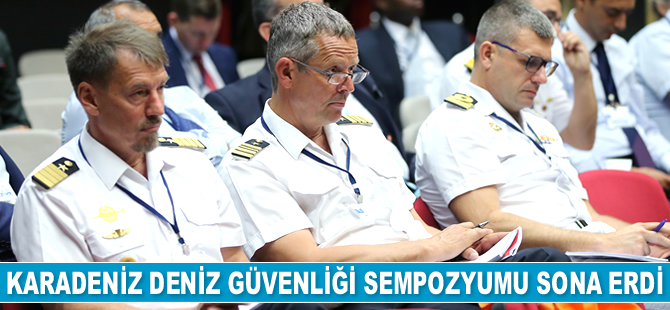 Uluslararası Karadeniz Deniz Güvenliği Sempozyumu 2019 sona erdi