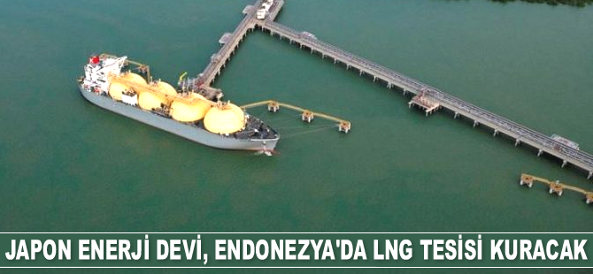 Japon Inpex, Endonezya’da LNG tesisi kuracak