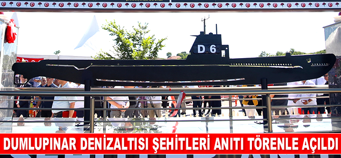 Sakarya'da Dumlupınar Denizaltısı Şehitleri Anıtı törenle açıldı