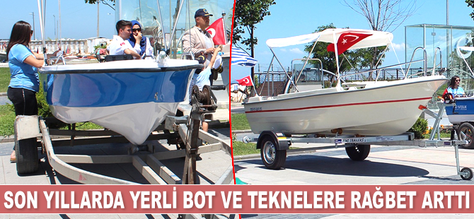 Yerli bot ve teknelere rağbet arttı
