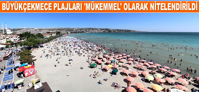 Büyükçekmece’nin plajları ‘Mükemmel’ olarak nitelendirildi