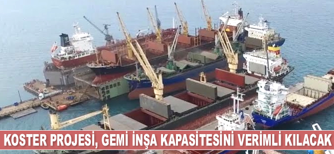 Hüseyin Çınar: Koster projesi, gemi inşa kapasitesini verimli kılacak
