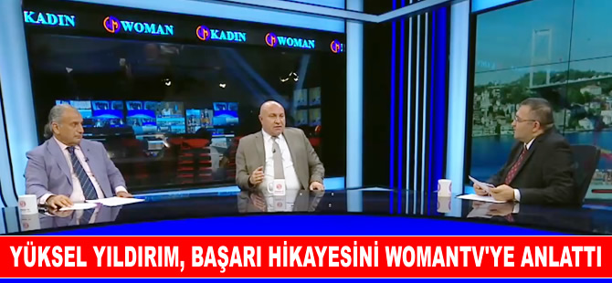 Yüksel Yıldırım, WOMANTV'de yayınlanan "Kaptanın Seyir Defteri" programına konuk oldu