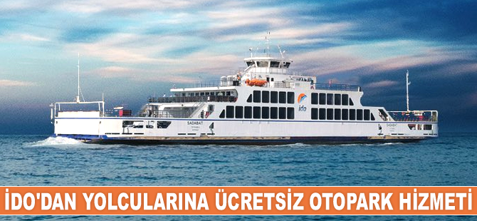 İDO, yolcularına ücretsiz otopark hizmeti sunacak