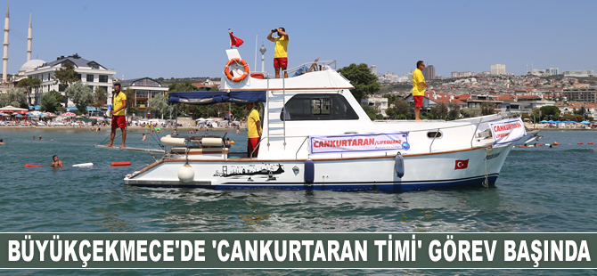 Büyükçekmece'de Cankurtaran Timi, boğulma vakalarına karşı nöbet tutuyor