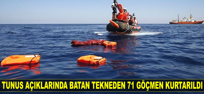 Tunus açıklarında tekne battı: 71 düzensiz göçmen kurtarıldı...