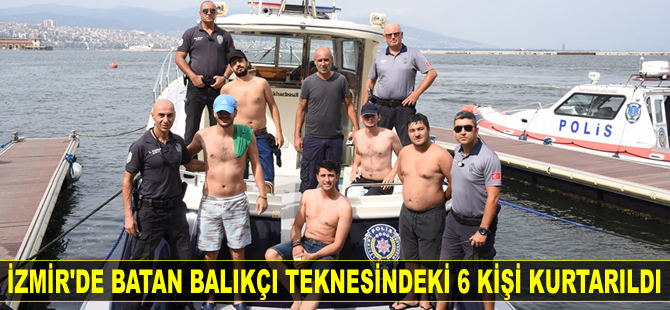 İzmir'de batan balıkçı teknesindeki 6 kişi kurtarıldı