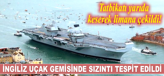 HMS Queen Elizabeth savaş gemisinde sızıntı tespit edildi
