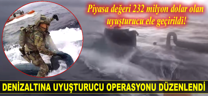Denizaltında piyasa değeri 232 milyon dolar olan uyuşturucu ele geçirildi