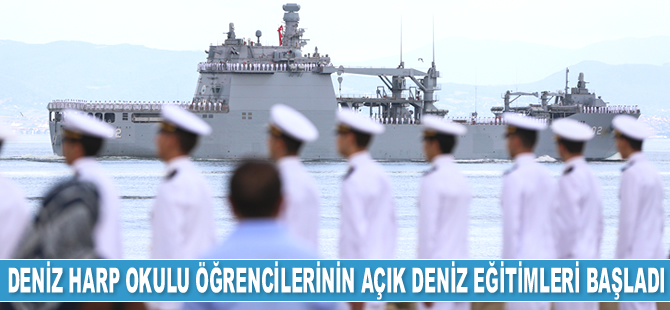 Deniz Harp Okulu öğrencilerinin açık deniz eğitimleri başladı
