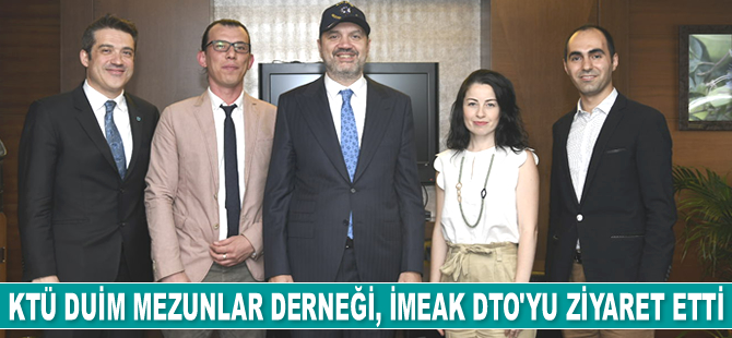 KTÜ DUİM Mezunlar Derneği, İMEAK DTO’yu ziyaret etti