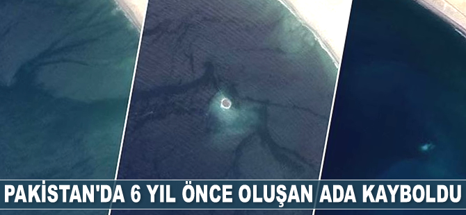 Pakistan'da 6 yıl önce oluşan ada kayboldu