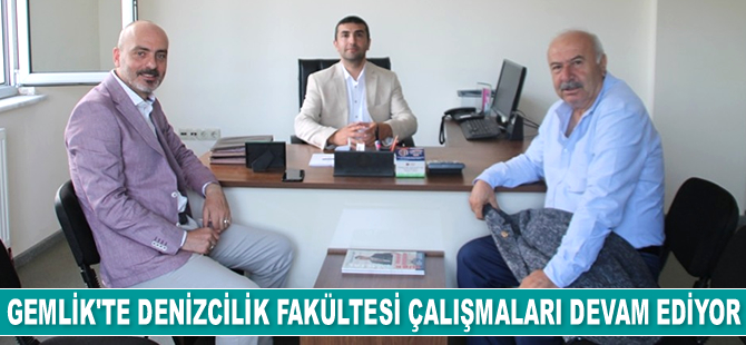 Gemlik'te Denizcilik Fakültesi çalışmaları devam ediyor