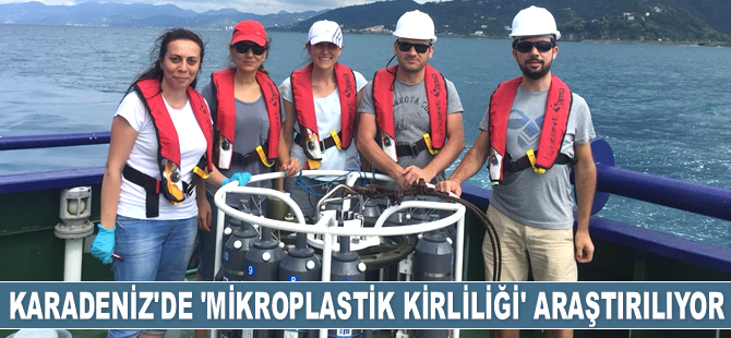 Karadeniz’de 'mikroplastik kirliliği ve etkileri' araştırılıyor